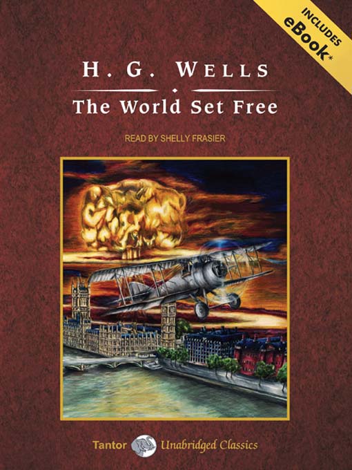 Title details for The World Set Free by H. G. Wells - Available